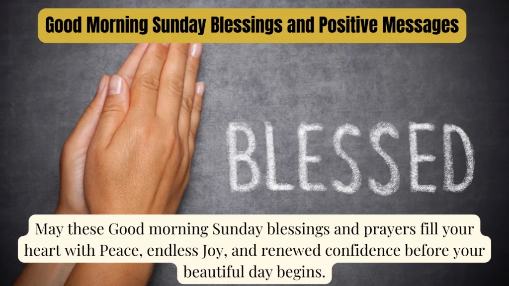 Good Morning Sunday Blessings and Positive Messages