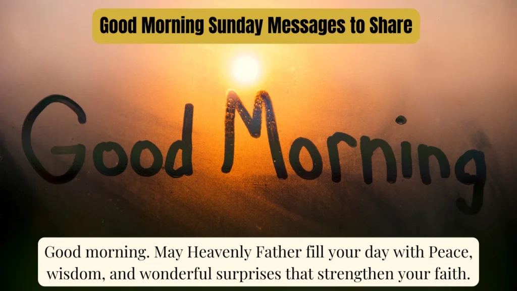 Good Morning Sunday Messages to Share