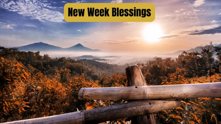 New Week Blessings