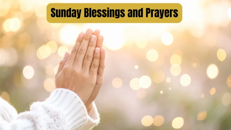 Sunday Blessings and Prayers