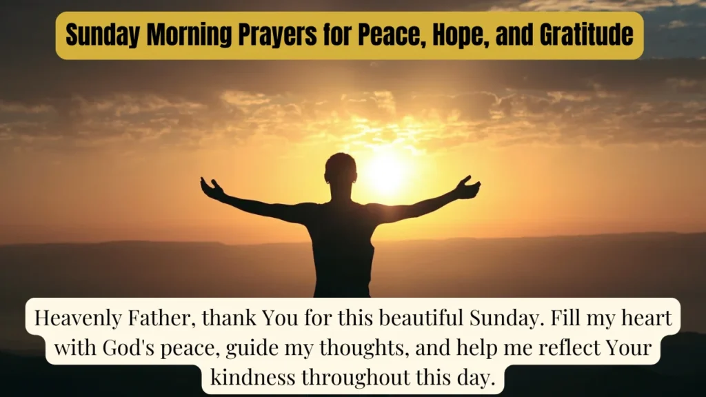 Sunday Morning Prayers for Peace, Hope, and Gratitude