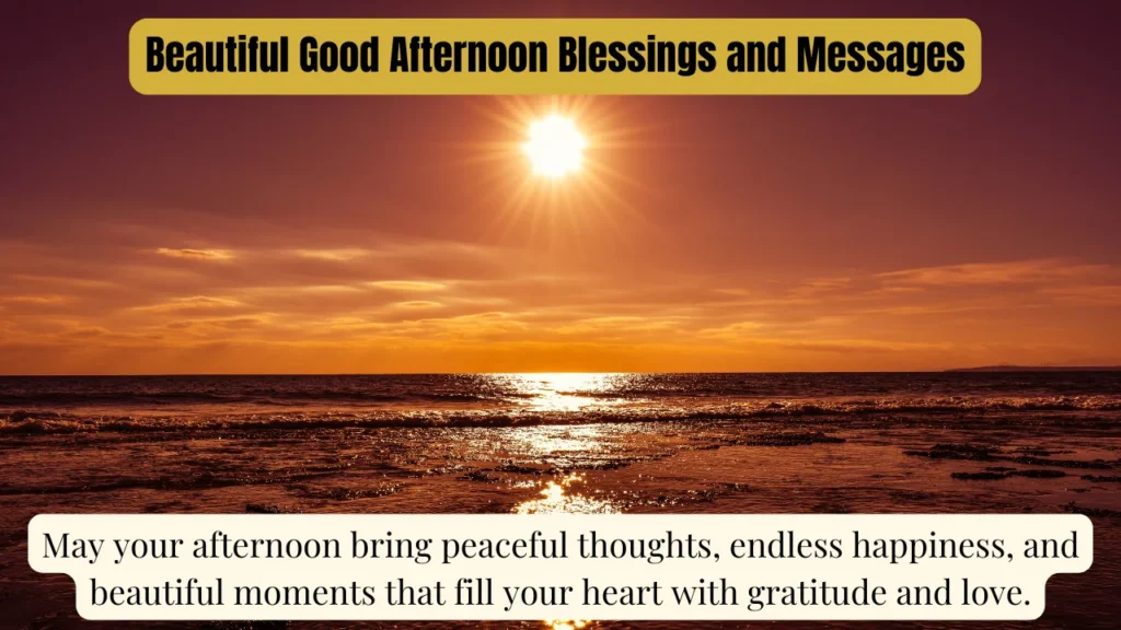 Beautiful Good Afternoon Blessings and Messages
