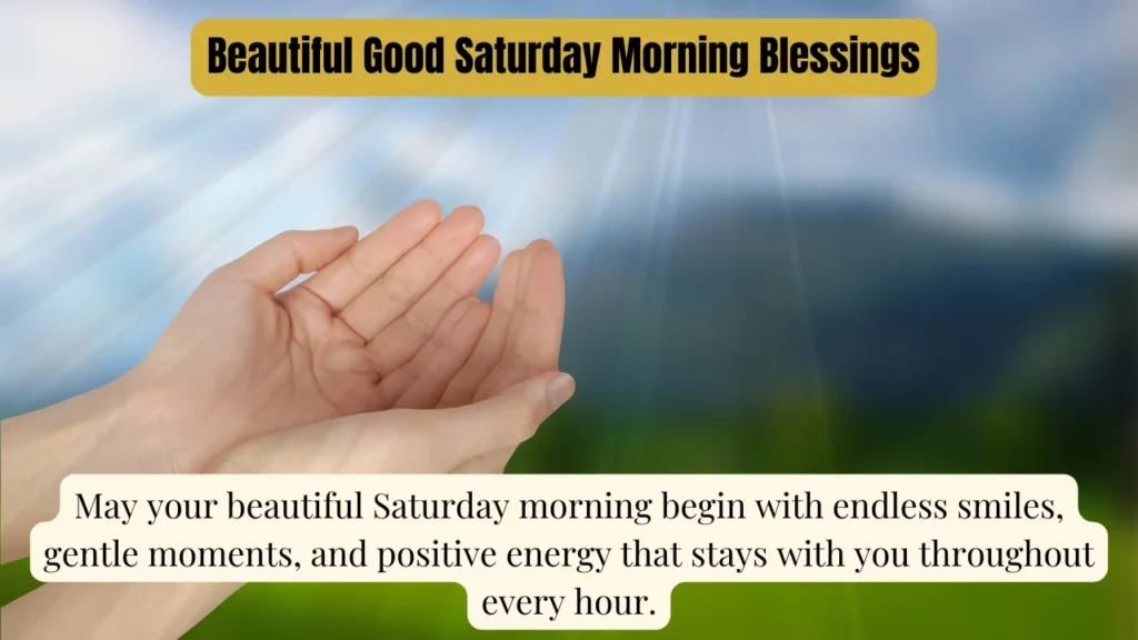 Beautiful Good Saturday Morning Blessings