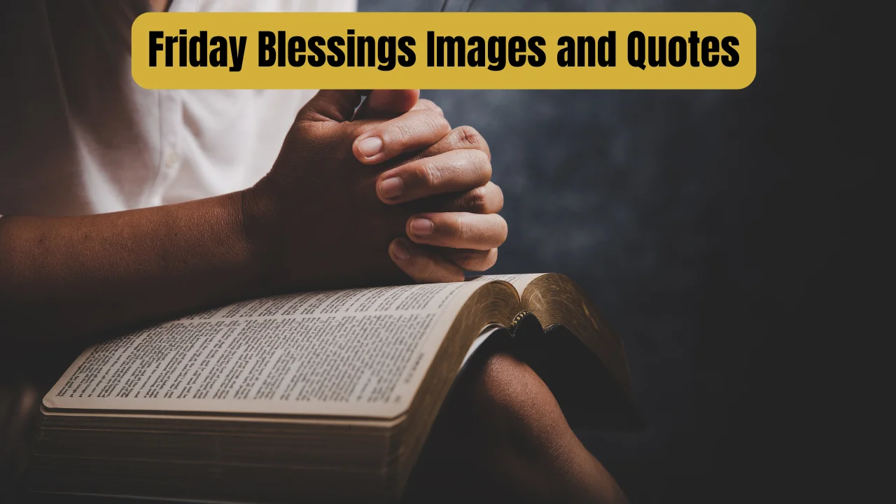 Friday Blessings Images and Quotes