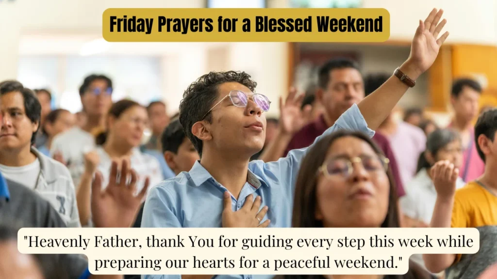 Friday Prayers for a Blessed Weekend