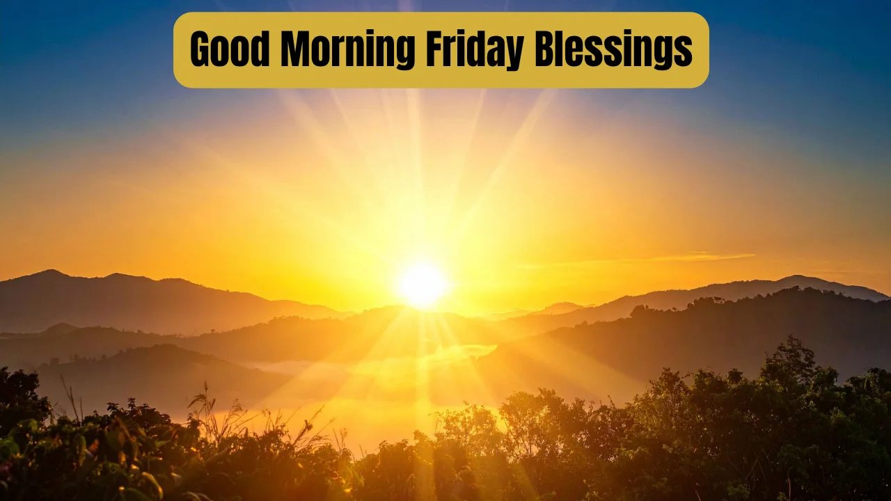 Good Morning Friday Blessings