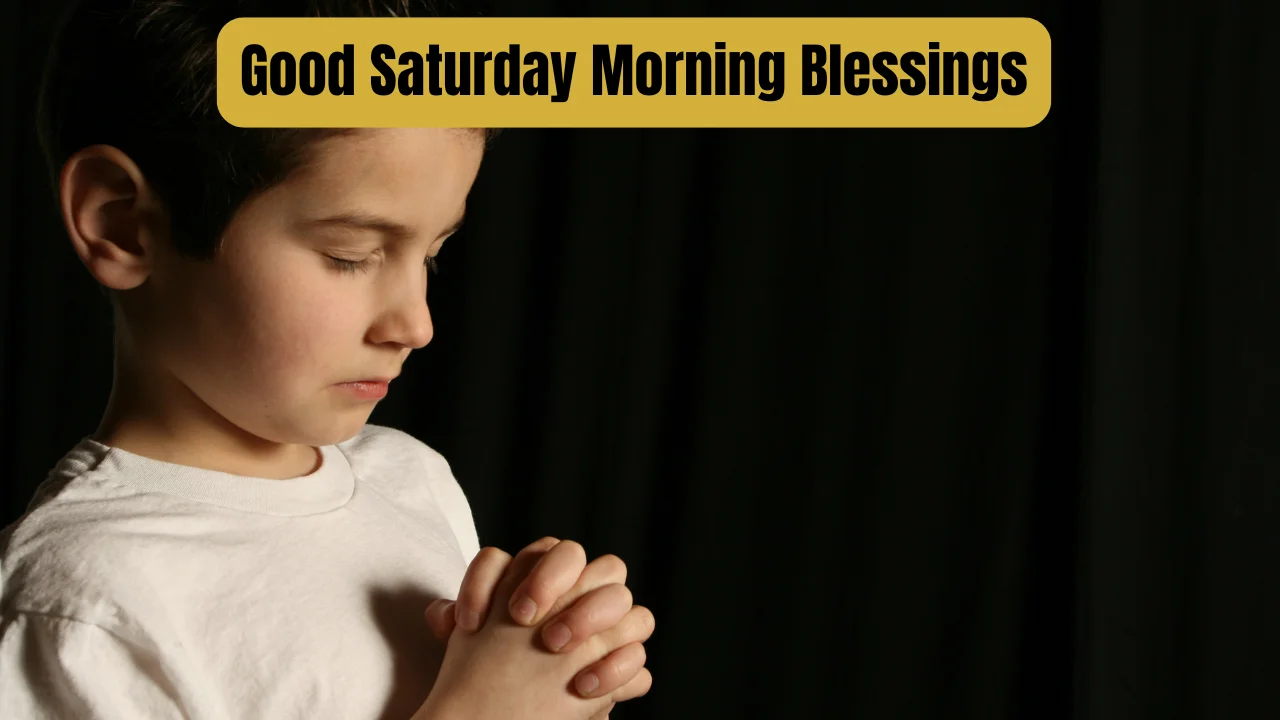 Good Saturday Morning Blessings