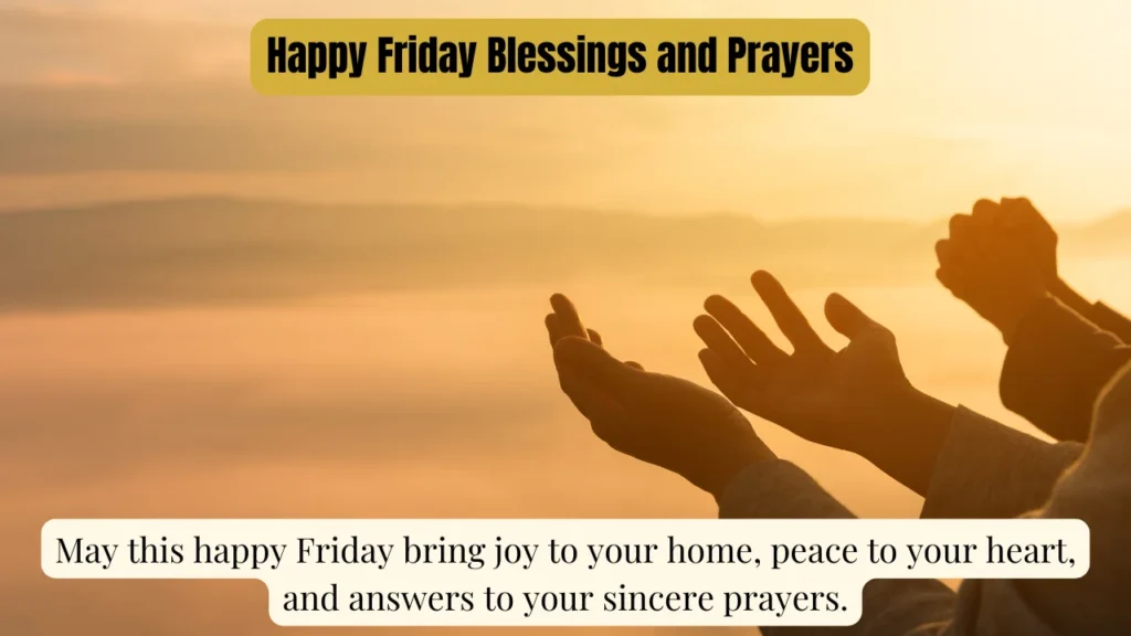 Happy Friday Blessings and Prayers