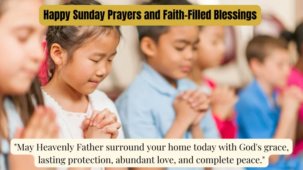 Happy Sunday Prayers and Faith-Filled Blessings