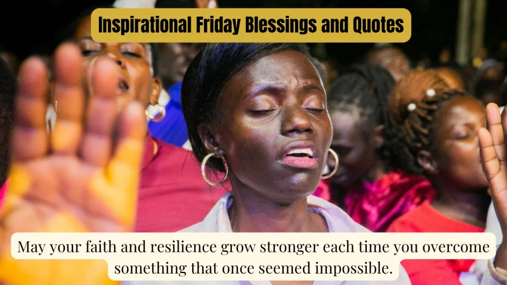 Inspirational Friday Blessings and Quotes