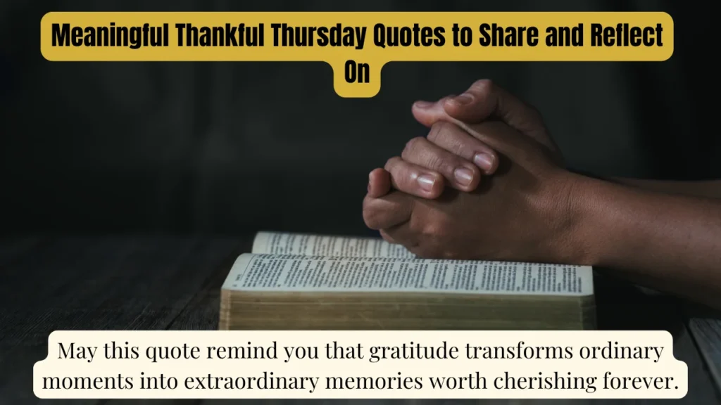 Meaningful Thankful Thursday Quotes to Share and Reflect On