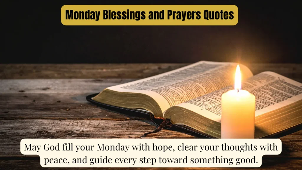 Monday Blessings and Prayers Quotes