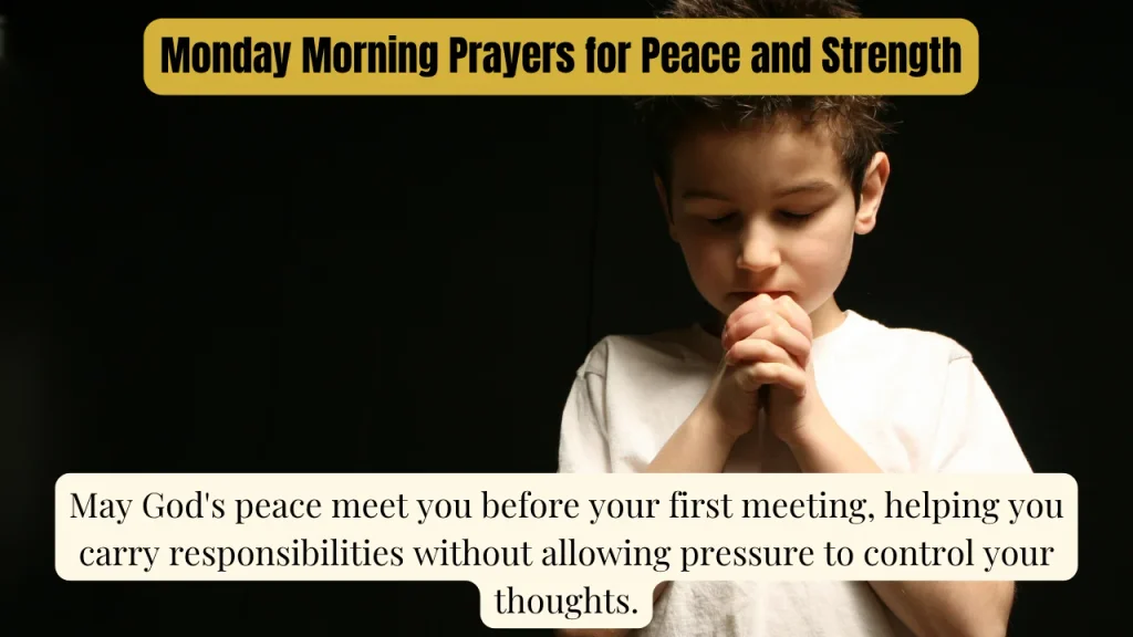 Monday Morning Prayers for Peace and Strength