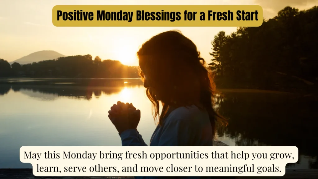 Positive Monday Blessings for a Fresh Start