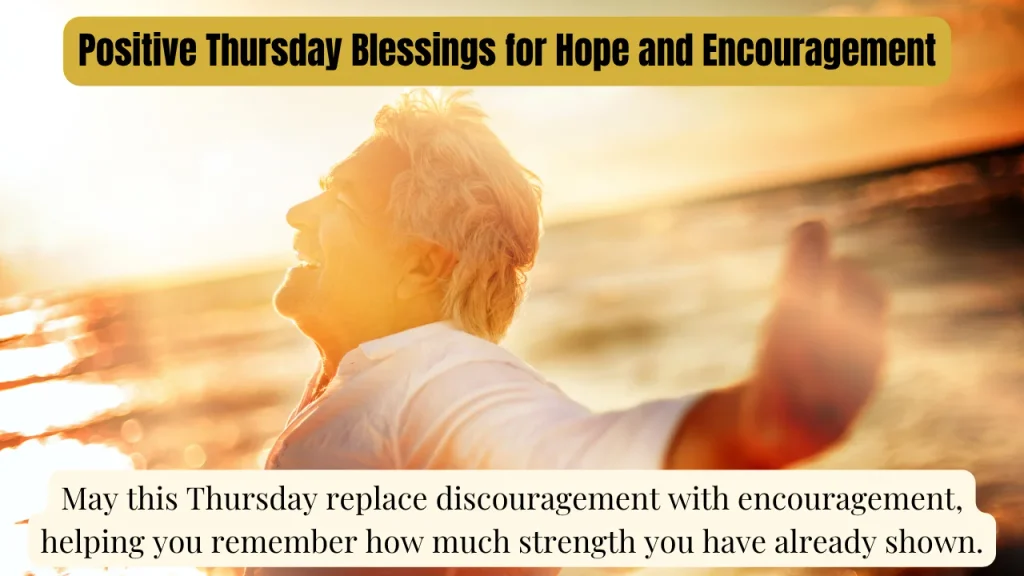 Positive Thursday Blessings for Hope and Encouragement