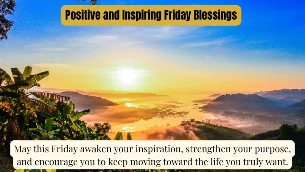 Positive and Inspiring Friday Blessings