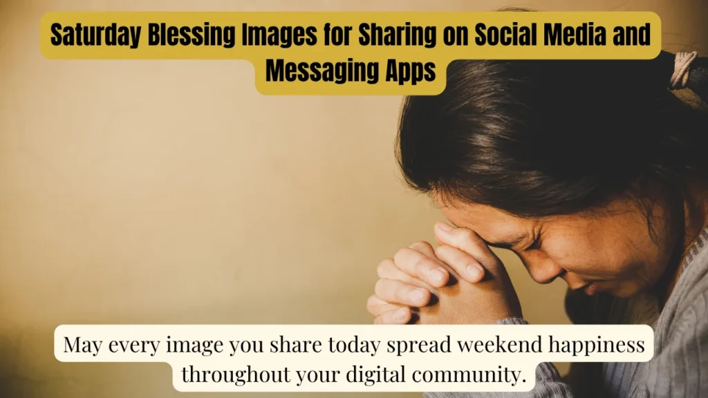 Saturday Blessing Images for Sharing on Social Media and Messaging Apps