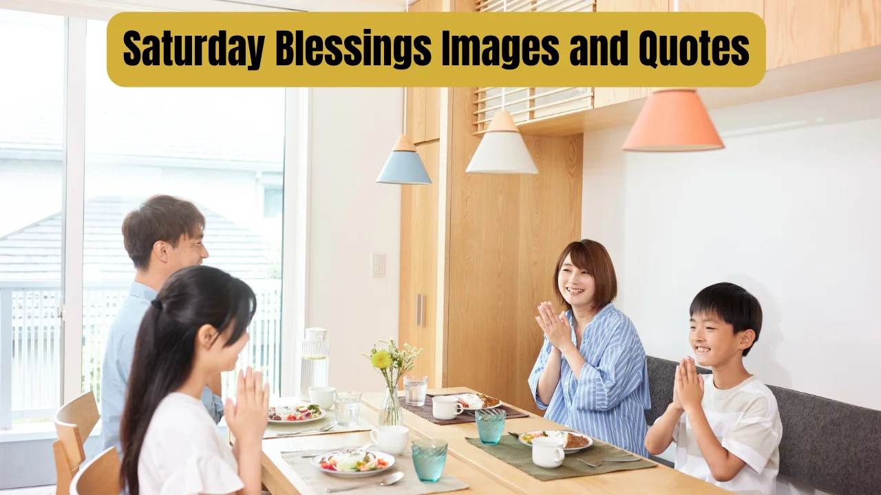 Saturday Blessings Images and Quotes