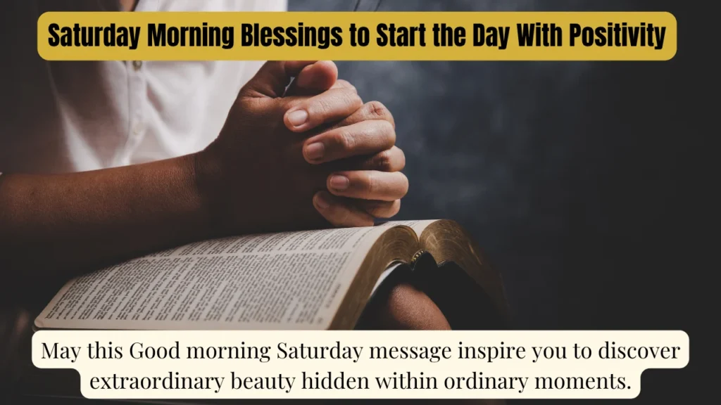 Saturday Morning Blessings to Start the Day With Positivity