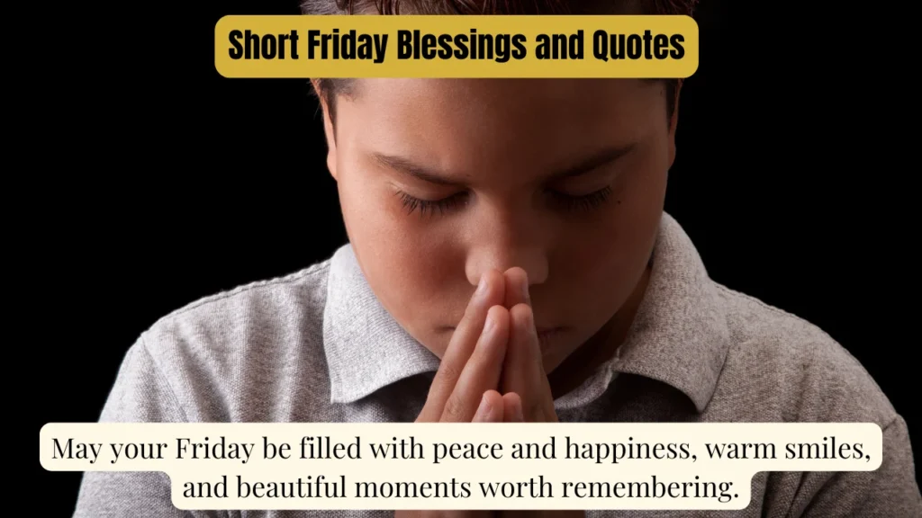 Short Friday Blessings and Quotes