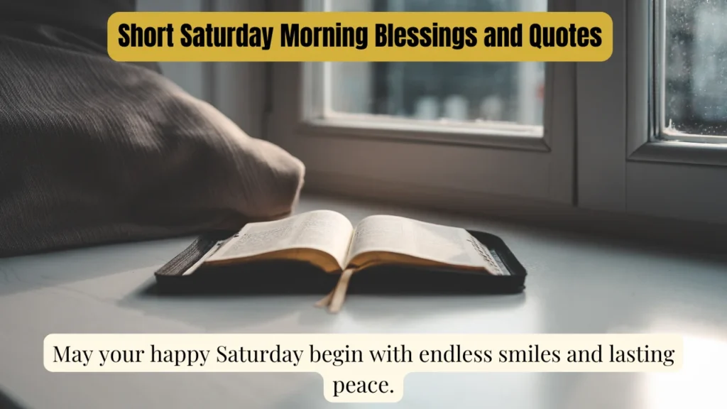 Short Saturday Morning Blessings and Quotes