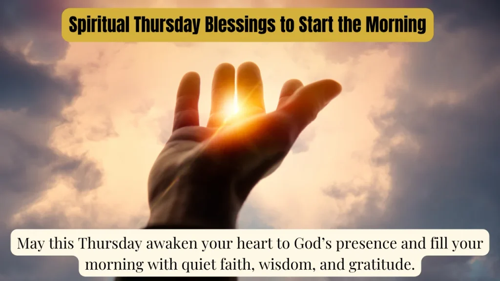 Spiritual Thursday Blessings to Start the Morning