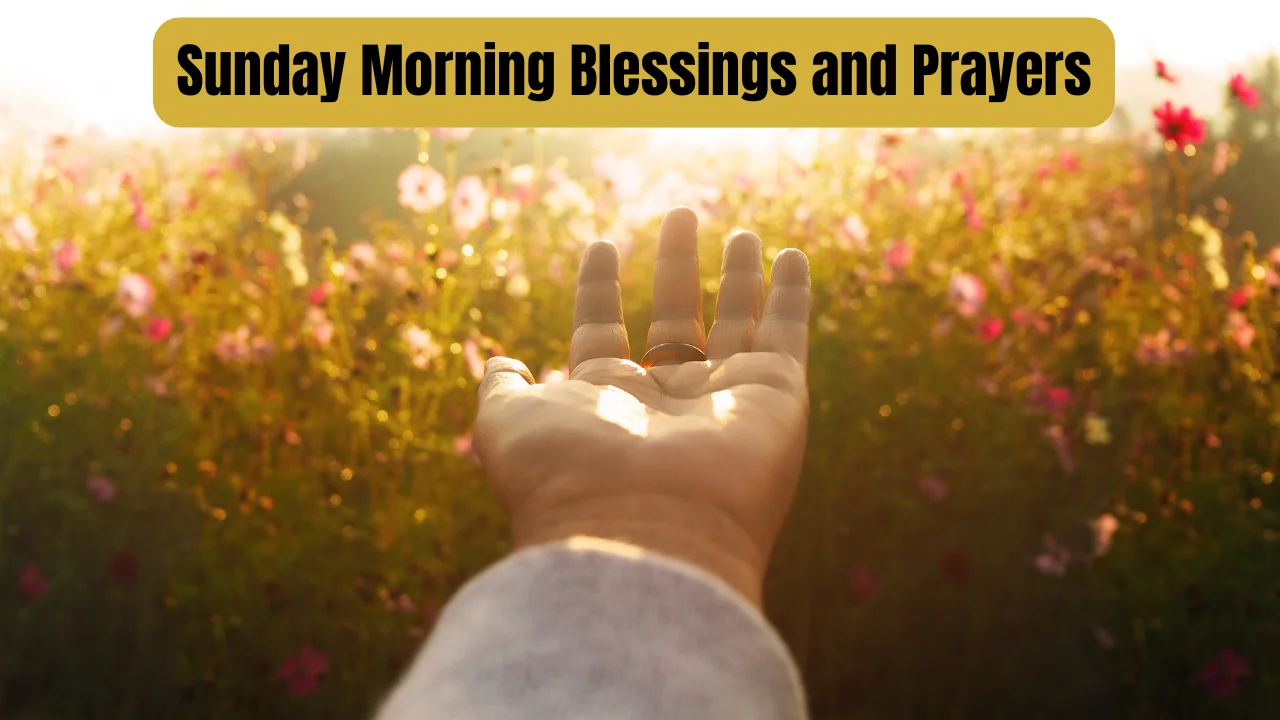 Sunday Morning Blessings and Prayers