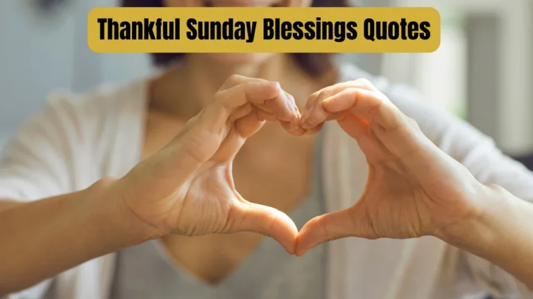Thankful Sunday Blessings Quotes