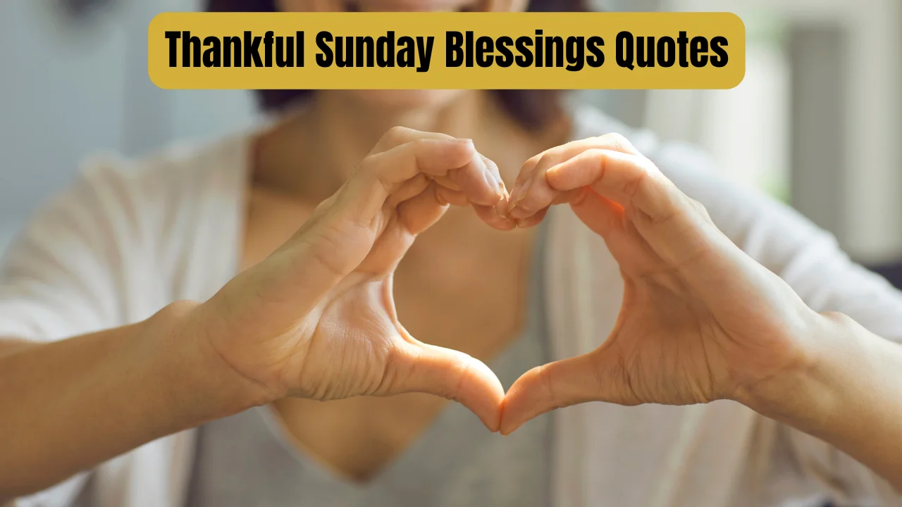 Thankful Sunday Blessings Quotes