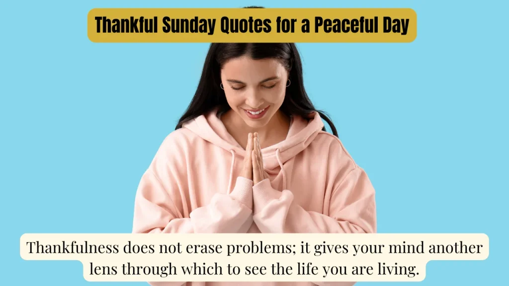 Thankful Sunday Quotes for a Peaceful Day