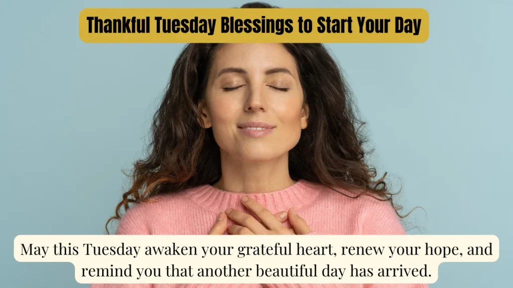 Thankful Tuesday Blessings to Start Your Day