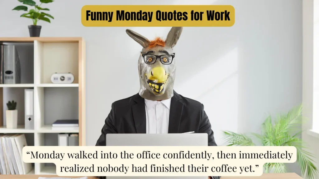 Funny Monday Quotes for Work