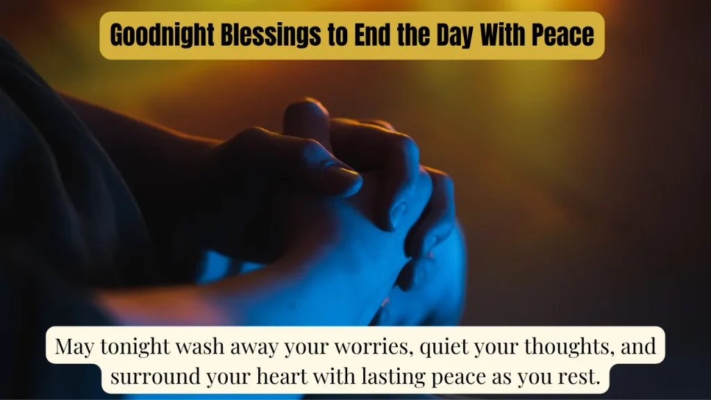 Goodnight Blessings to End the Day With Peace