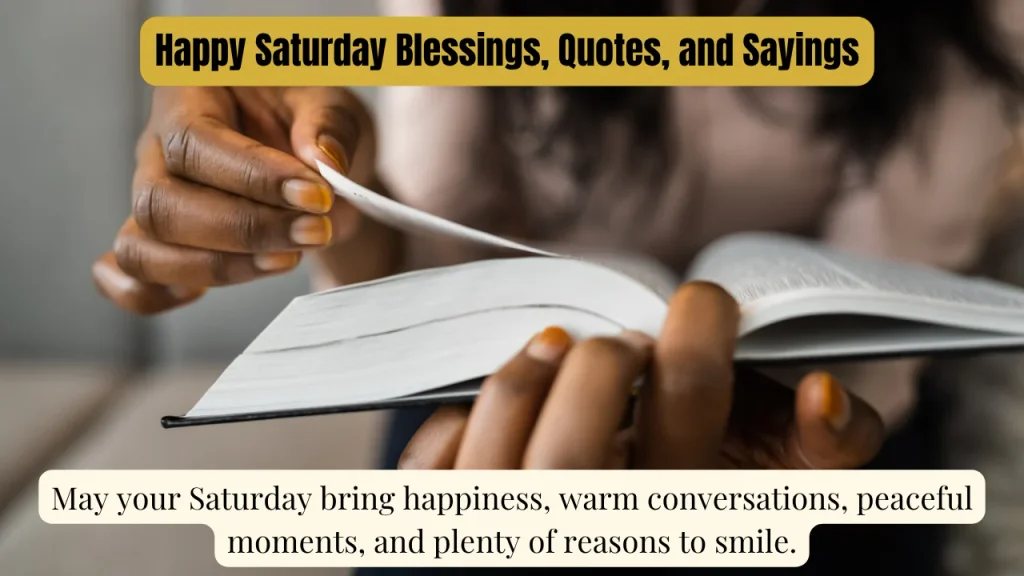 Happy Saturday Blessings, Quotes, and Sayings