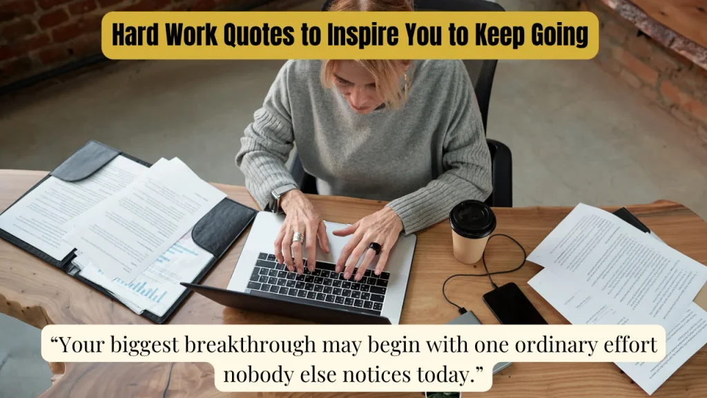 Hard Work Quotes to Inspire You to Keep Going