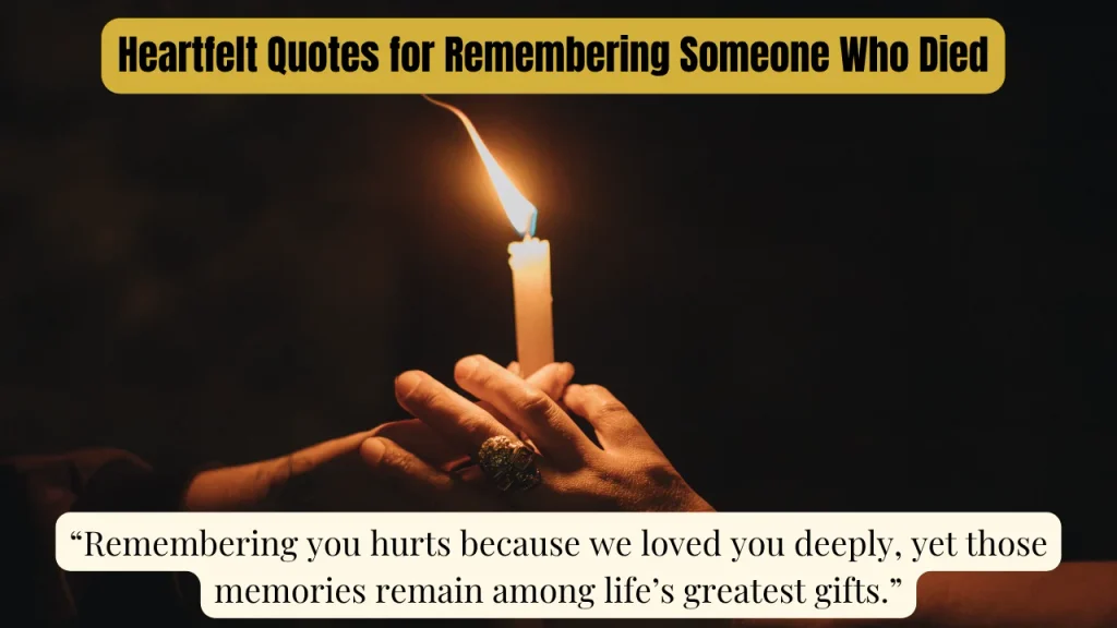 Heartfelt Quotes for Remembering Someone Who Died