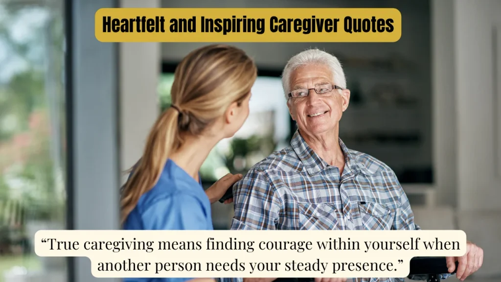 Heartfelt and Inspiring Caregiver Quotes