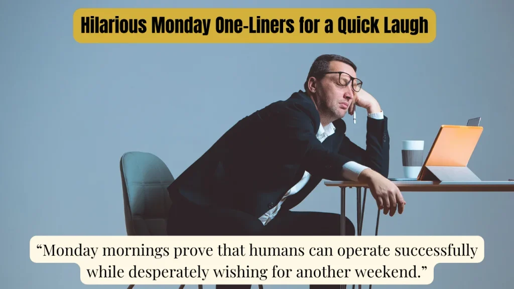 Hilarious Monday One-Liners for a Quick Laugh