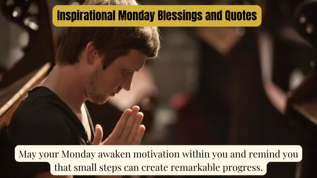 Inspirational Monday Blessings and Quotes