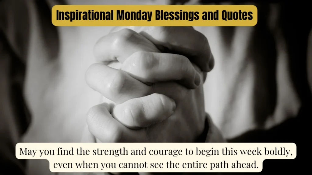 Inspirational Monday Blessings and Quotes