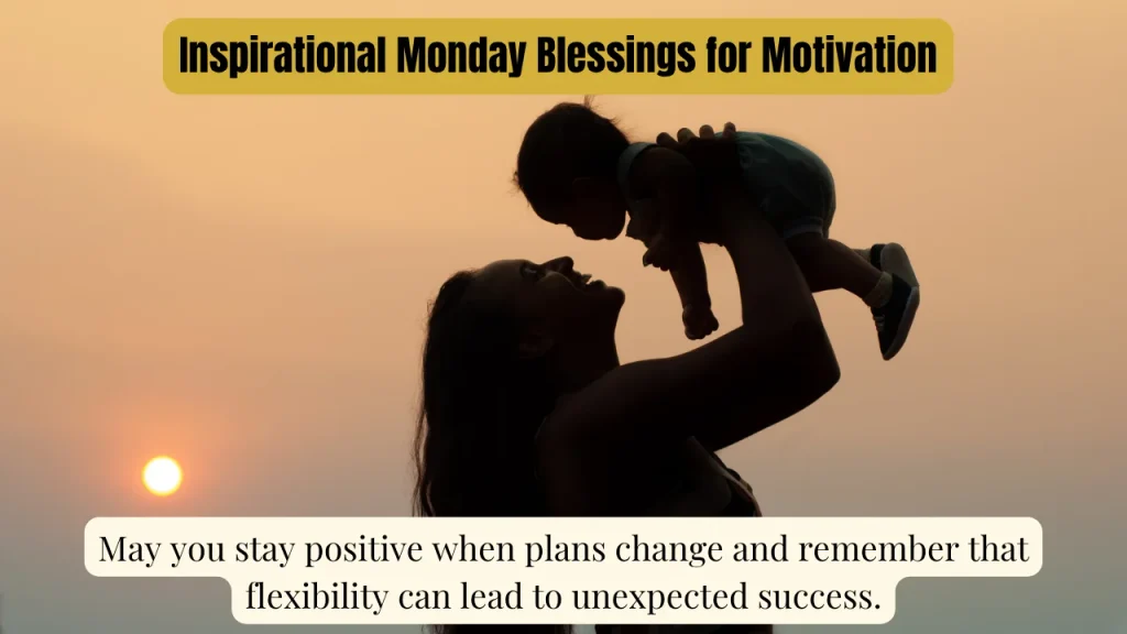 Inspirational Monday Blessings for Motivation