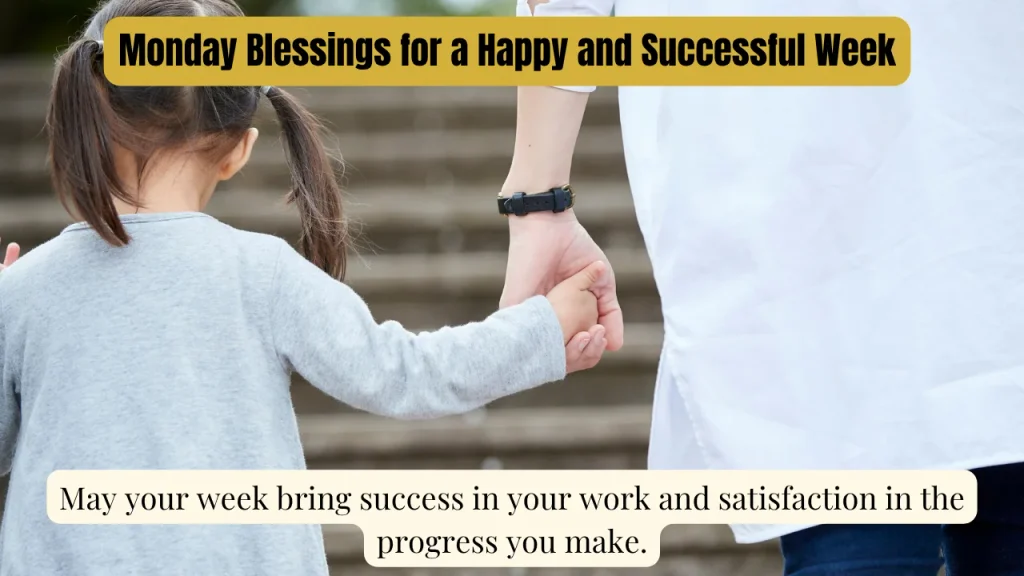 Monday Blessings for a Happy and Successful Week