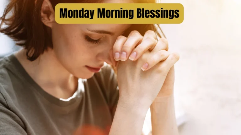 Monday Morning Blessings