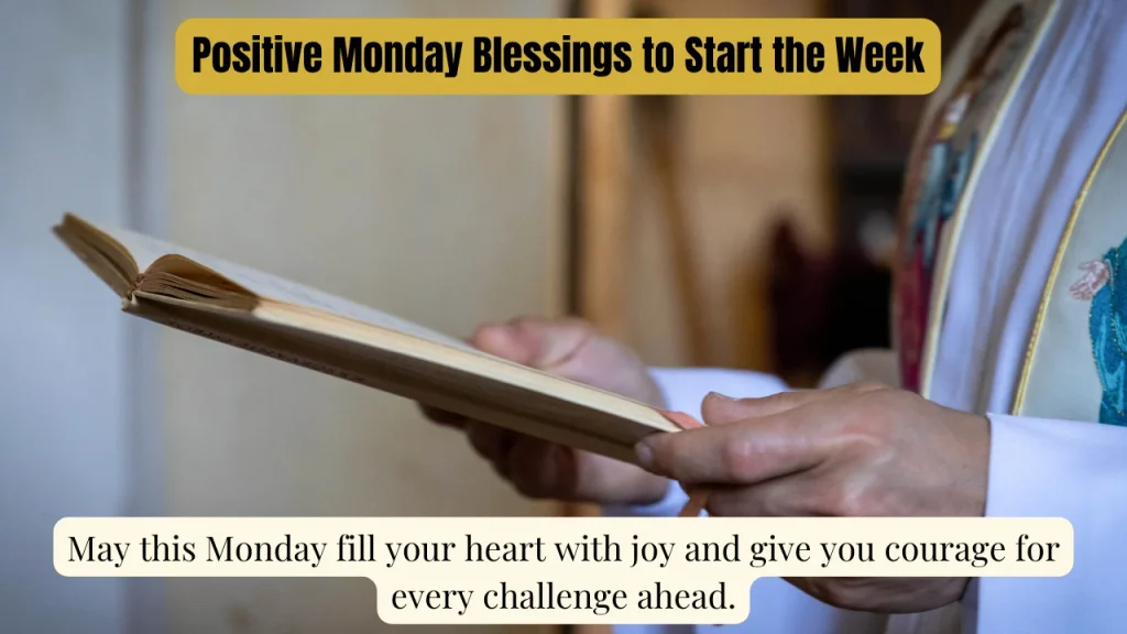 Positive Monday Blessings to Start the Week