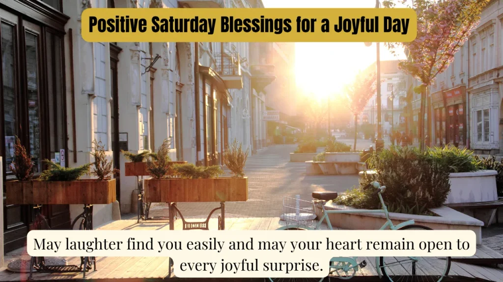 Positive Saturday Blessings for a Joyful Day