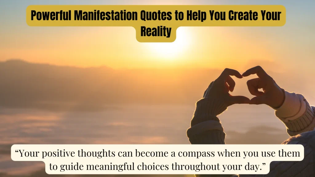 Powerful Manifestation Quotes to Help You Create Your Reality