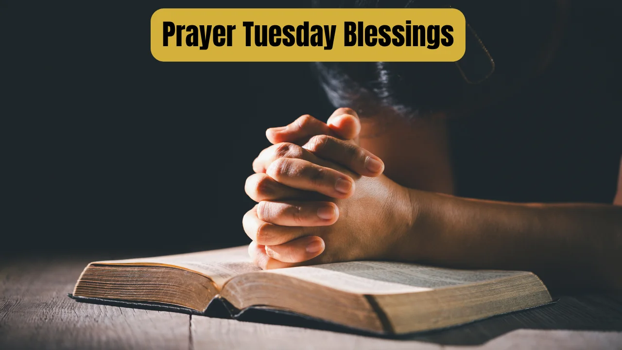 Prayer Tuesday Blessings