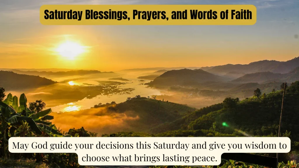 Saturday Blessings, Prayers, and Words of Faith