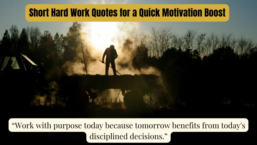 Short Hard Work Quotes for a Quick Motivation Boost
