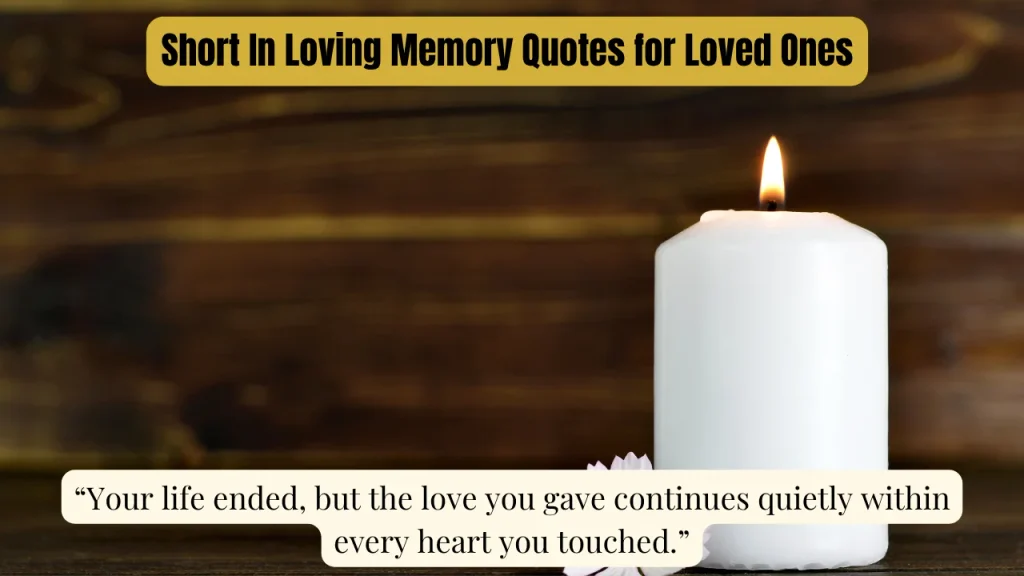 Short In Loving Memory Quotes for Loved Ones